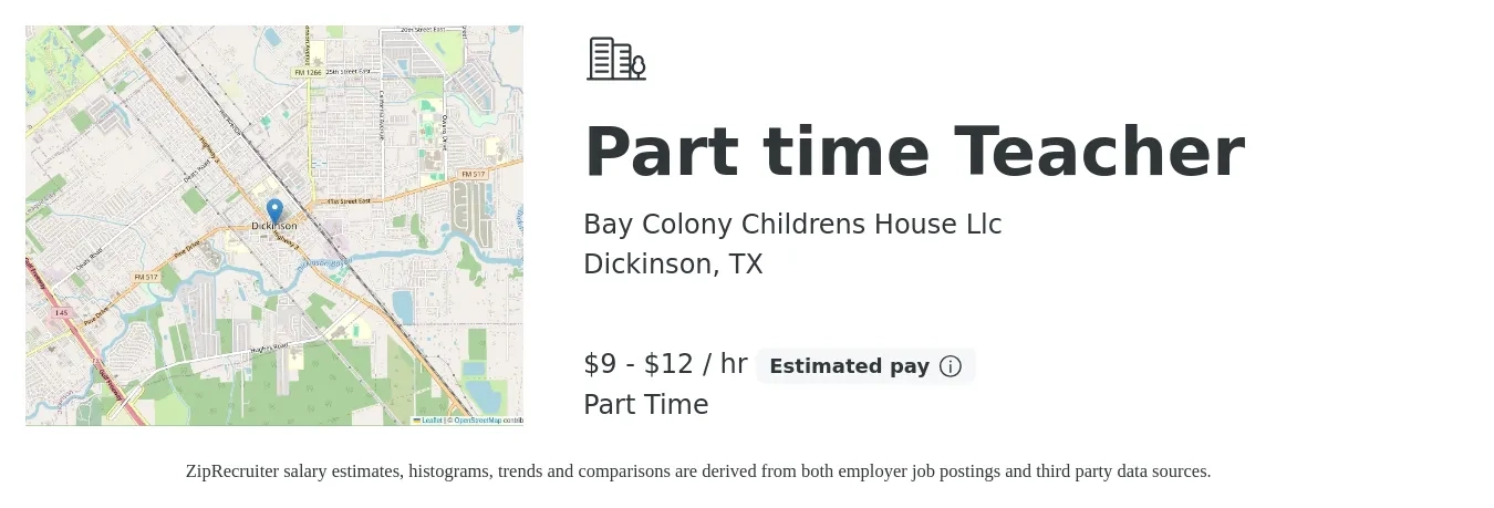 Bay Colony Childrens House Llc job posting for a Part time Teacher in Dickinson, TX with a salary of $10 to $13 Hourly with a map of Dickinson location.