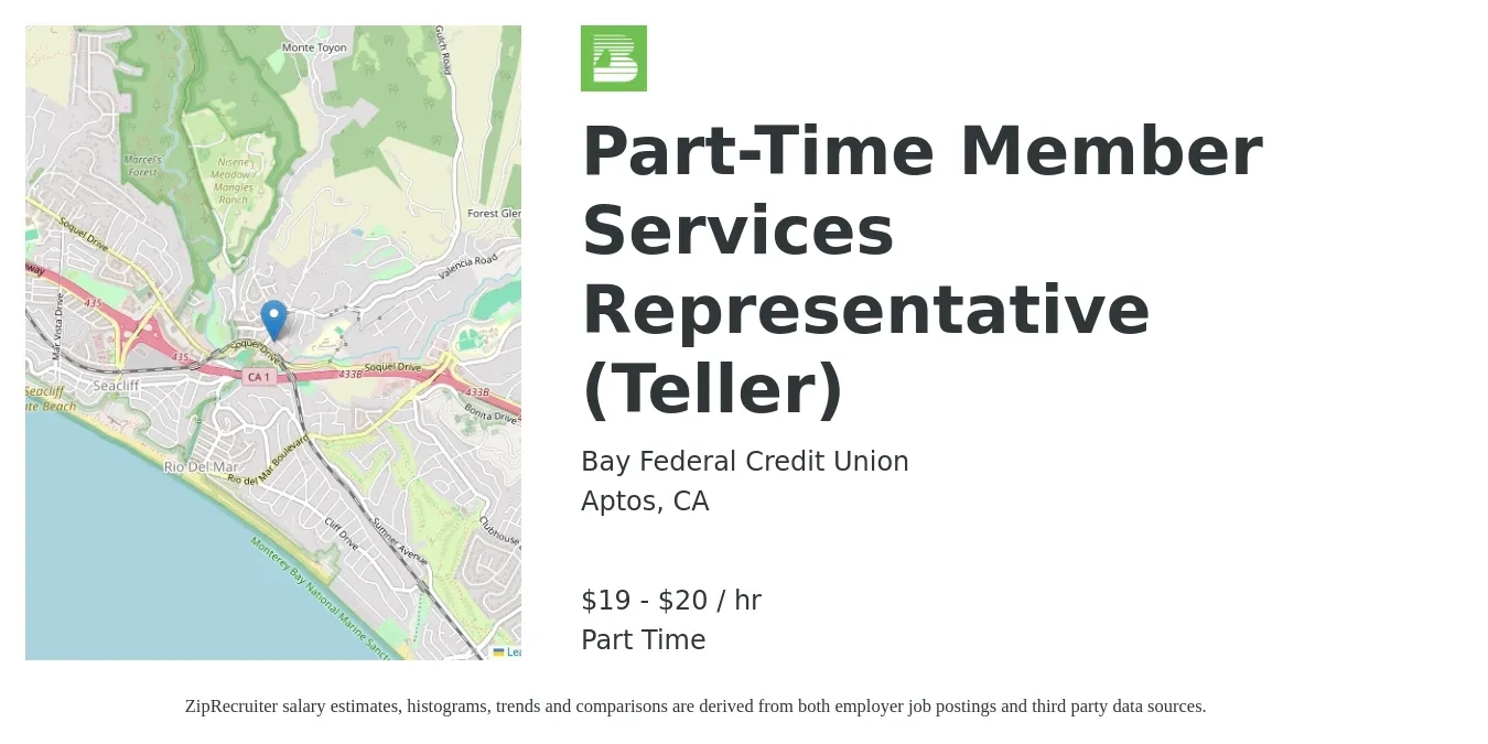 Bay Federal Credit Union job posting for a Part-Time Member Services Representative (Teller) in Aptos, CA with a salary of $20 to $21 Hourly with a map of Aptos location.