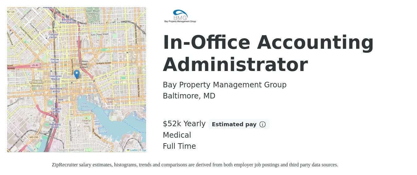 Bay Property Management Group job posting for a In-Office Accounting Administrator in Baltimore, MD with a salary of $52,000 Yearly and benefits including medical, and retirement with a map of Baltimore location.