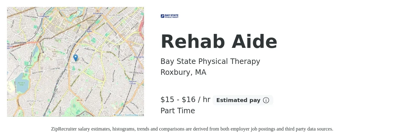 Bay State Physical Therapy job posting for a Rehab Aide in Roxbury, MA with a salary of $16 to $17 Hourly with a map of Roxbury location.