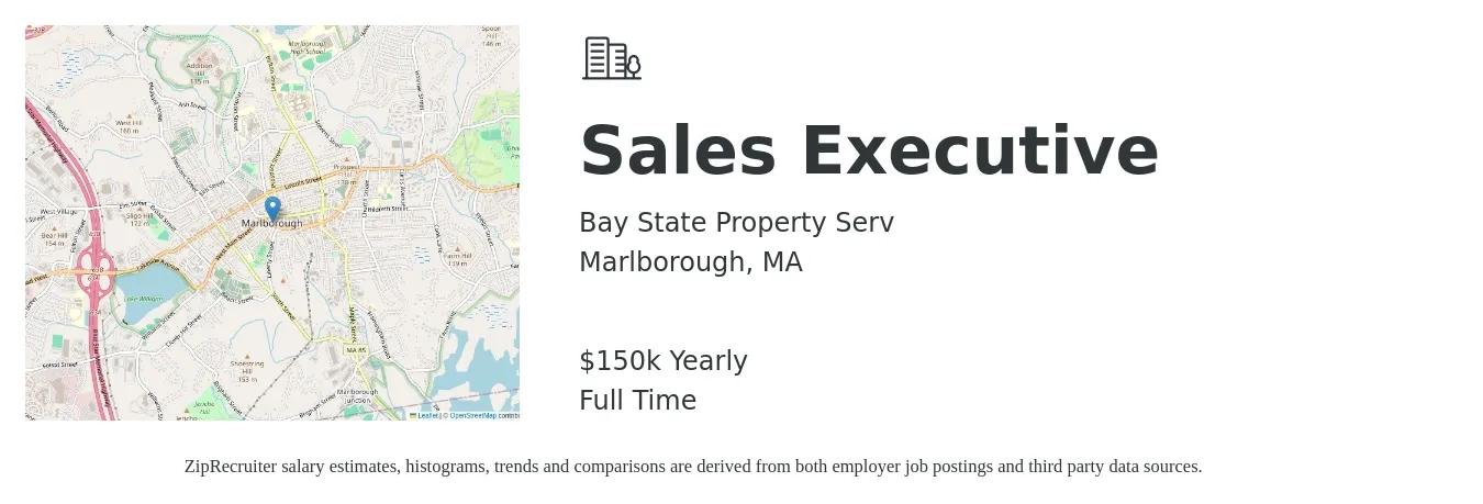 Bay State Property Serv job posting for a Sales Executive in Marlborough, MA with a salary of $150,000 Yearly with a map of Marlborough location.