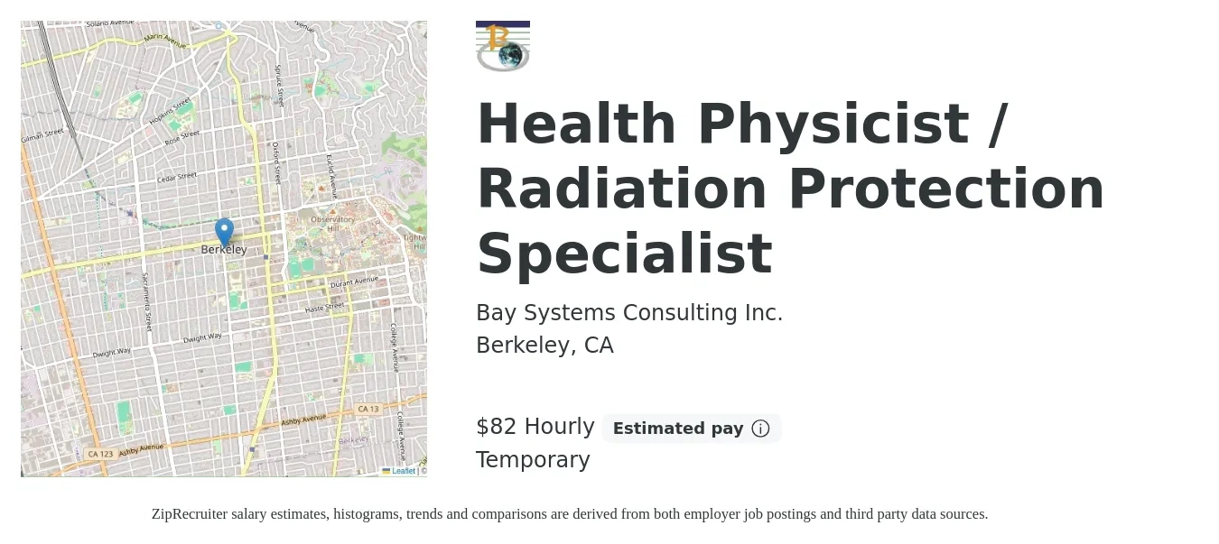 Bay Systems Consulting Inc. job posting for a Health Physicist / Radiation Protection Specialist in Berkeley, CA with a salary of $86 Hourly with a map of Berkeley location.