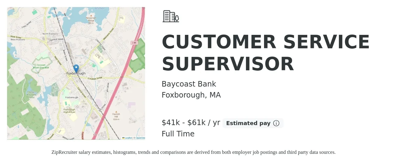 Baycoast Bank job posting for a CUSTOMER SERVICE SUPERVISOR in Foxborough, MA with a salary of $41,294 to $61,940 Yearly with a map of Foxborough location.