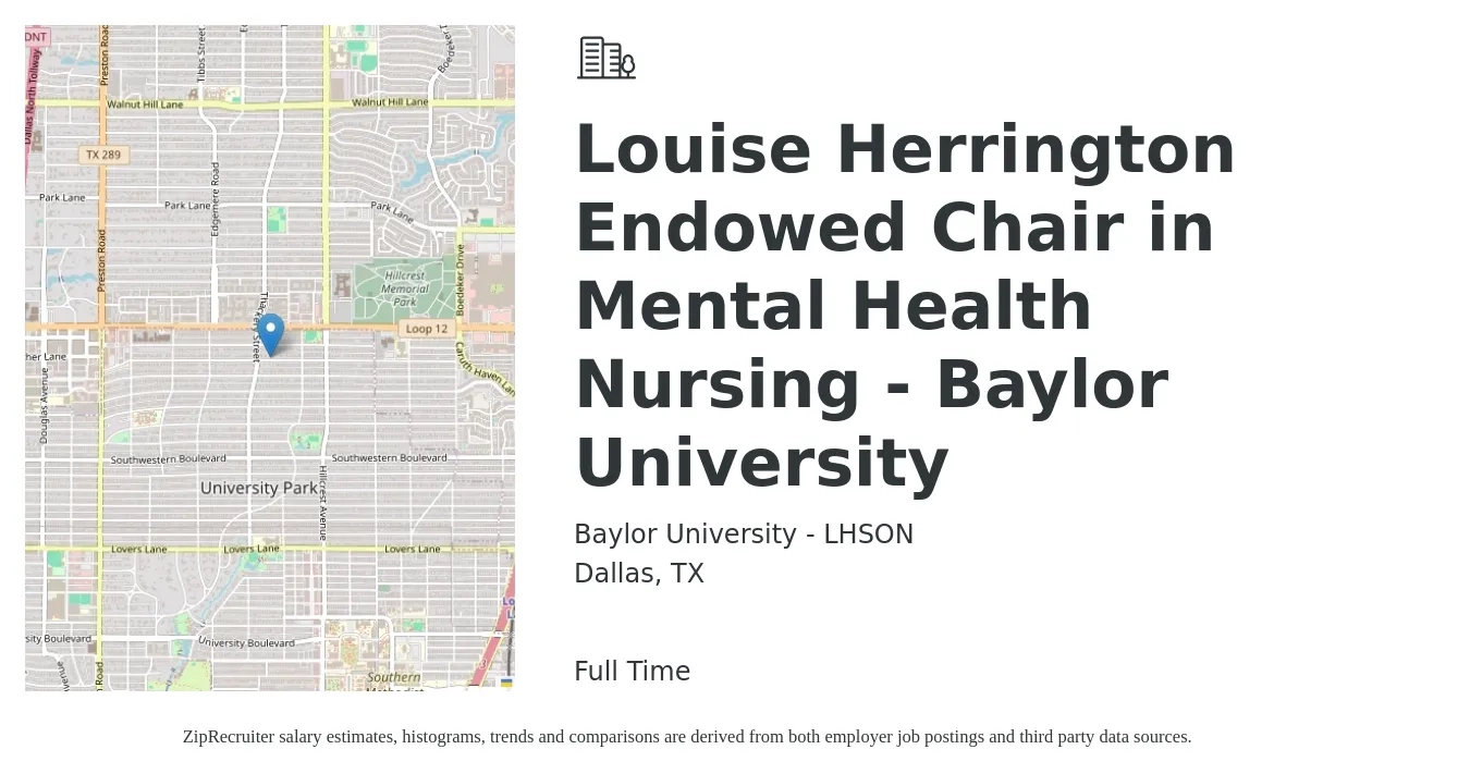 Baylor University - LHSON job posting for a Louise Herrington Endowed Chair in Mental Health Nursing - Baylor University in Dallas, TX with a salary of $32 to $54 Hourly with a map of Dallas location.