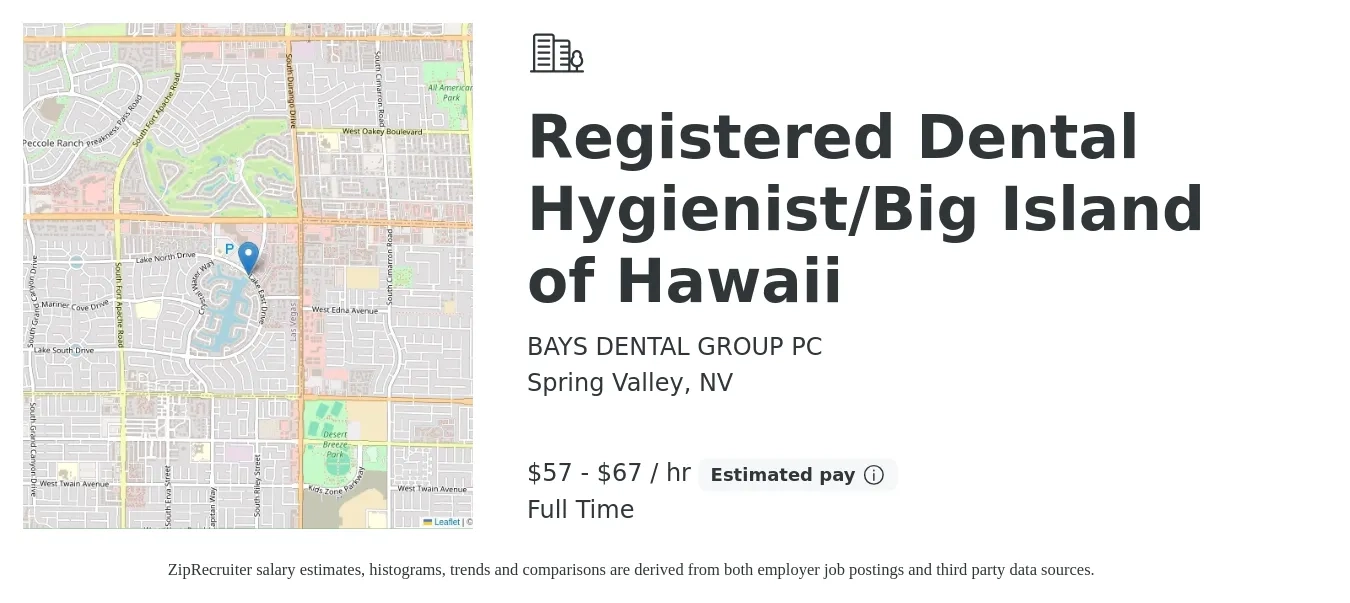 BAYS DENTAL GROUP PC job posting for a Registered Dental Hygienist/Big Island of Hawaii in Spring Valley, NV with a salary of $60 to $70 Hourly with a map of Spring Valley location.