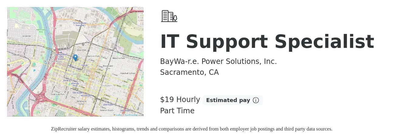 BayWa-r.e. Power Solutions, Inc. job posting for a IT Support Specialist in Sacramento, CA with a salary of $20 Hourly with a map of Sacramento location.