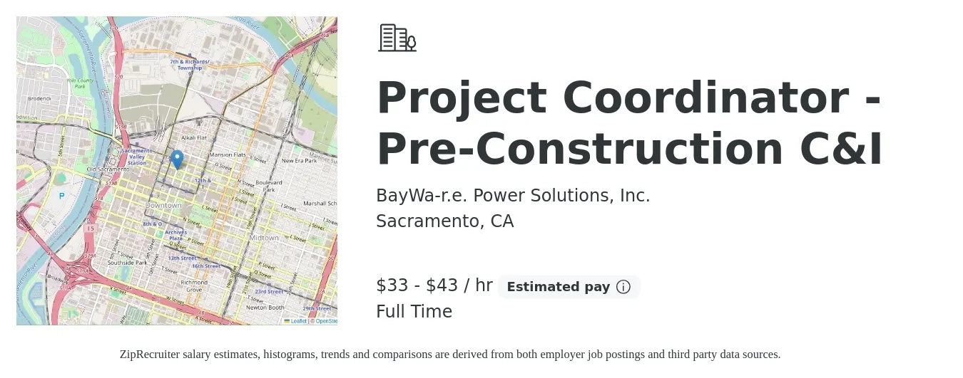 BayWa-r.e. Power Solutions, Inc. job posting for a Project Coordinator - Pre-Construction C&I in Sacramento, CA with a salary of $35 to $45 Hourly with a map of Sacramento location.