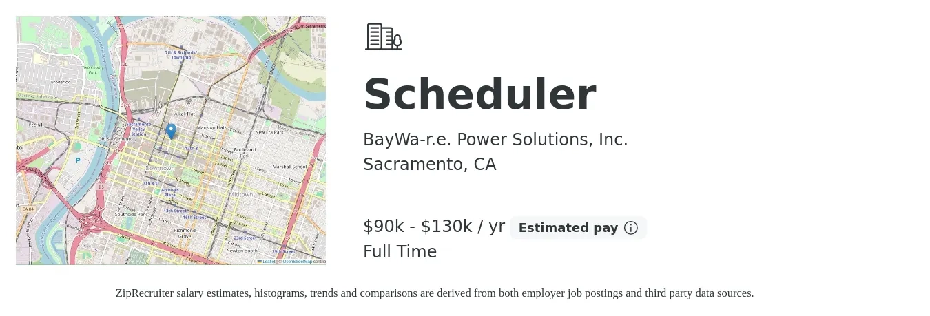 BayWa-r.e. Power Solutions, Inc. job posting for a Scheduler in Sacramento, CA with a salary of $90,000 to $130,000 Yearly with a map of Sacramento location.