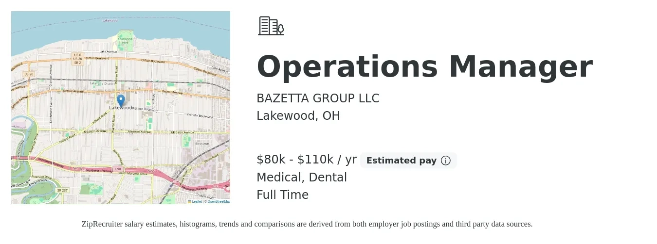 BAZETTA GROUP LLC job posting for a Operations Manager in Lakewood, OH with a salary of $80,000 to $110,000 Yearly and benefits including pto, retirement, dental, life_insurance, and medical with a map of Lakewood location.