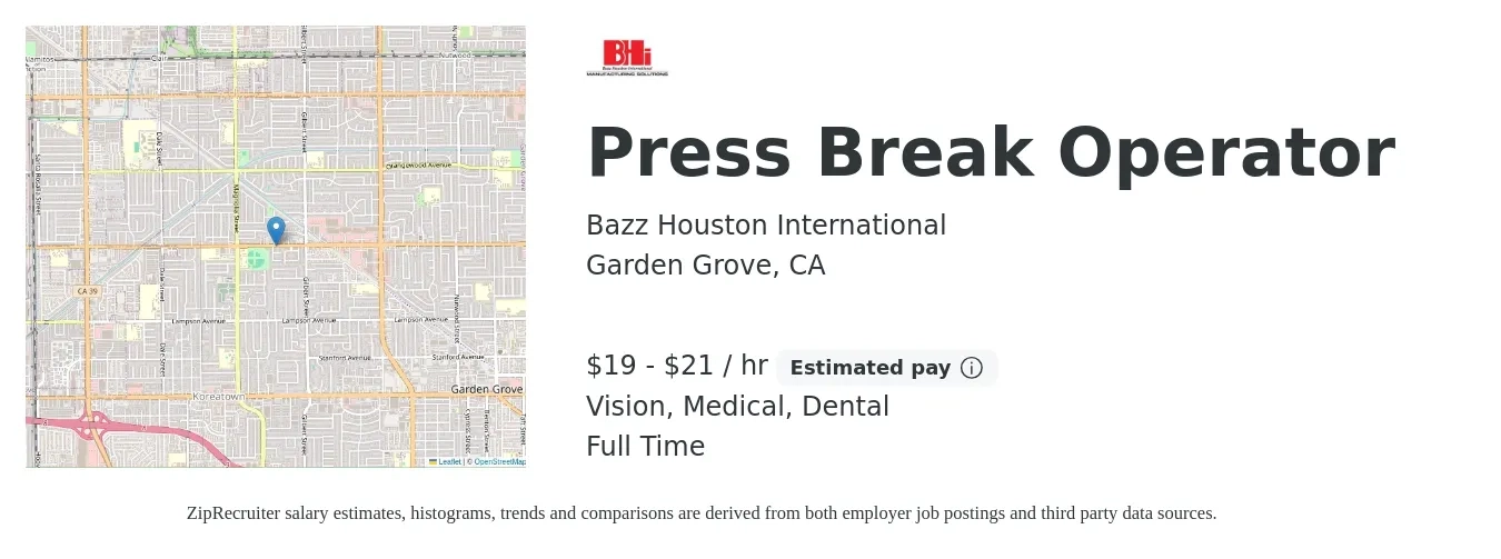 Bazz Houston International job posting for a Press Break Operator in Garden Grove, CA with a salary of $20 to $22 Hourly and benefits including medical, pto, retirement, vision, dental, and life_insurance with a map of Garden Grove location.