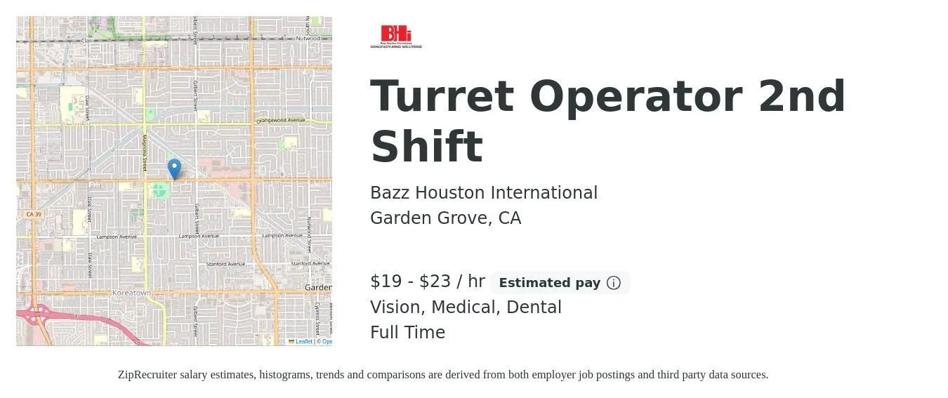 Bazz Houston International job posting for a Turret Operator 2nd Shift in Garden Grove, CA with a salary of $20 to $24 Hourly and benefits including pto, retirement, vision, dental, life_insurance, and medical with a map of Garden Grove location.