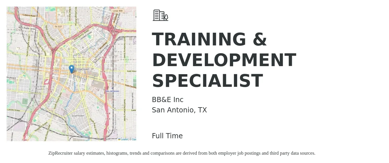 BB&E Inc job posting for a TRAINING & DEVELOPMENT SPECIALIST in San Antonio, TX with a salary of $48,700 to $70,800 Yearly with a map of San Antonio location.