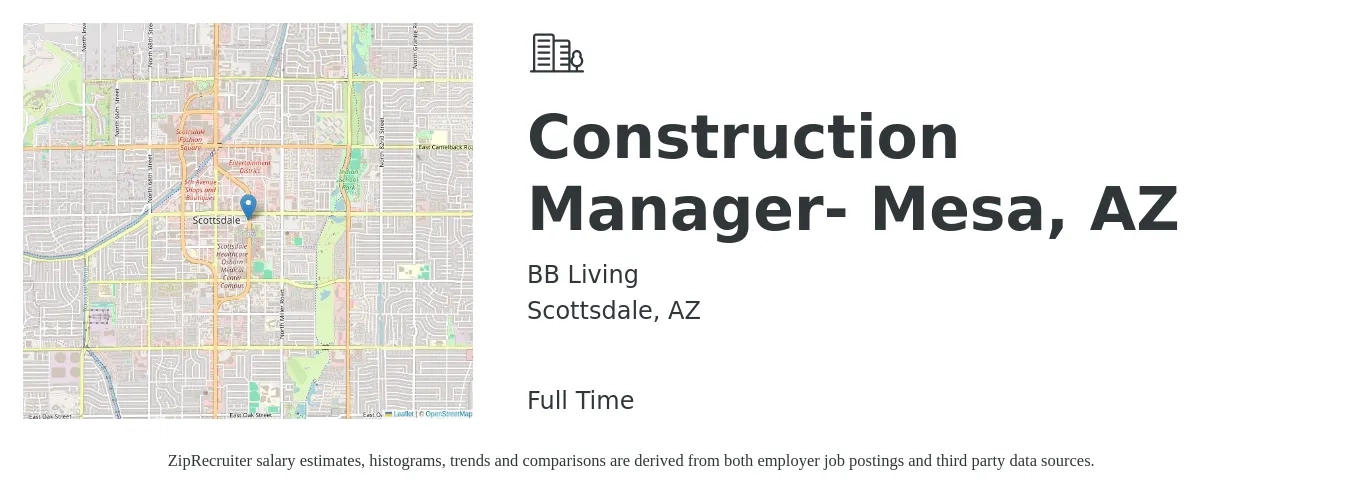 BB Living job posting for a Construction Manager- Mesa, AZ in Scottsdale, AZ with a salary of $71,500 to $116,200 Yearly with a map of Scottsdale location.