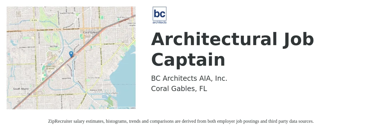 BC Architects AIA, Inc. job posting for a Architectural Job Captain in Coral Gables, FL with a salary of $85,000 to $95,000 Yearly and benefits including vision, dental, medical, and pto with a map of Coral Gables location.