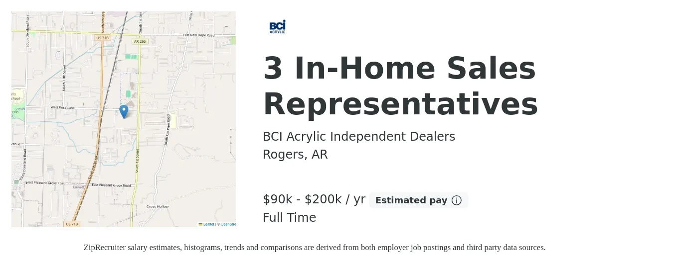 BCI Acrylic Independent Dealers job posting for a 3 In-Home Sales Representatives in Rogers, AR with a salary of $90,000 to $200,000 Yearly with a map of Rogers location.