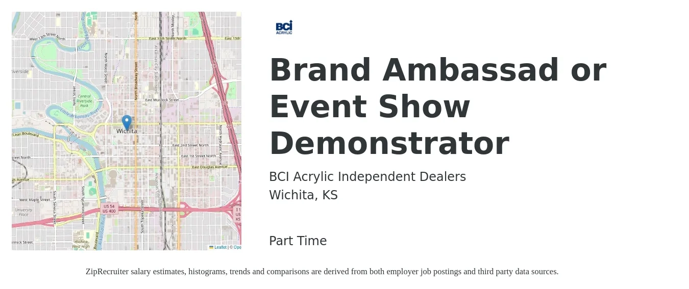 BCI Acrylic Independent Dealers job posting for a Brand Ambassad or Event Show Demonstrator in Wichita, KS with a salary of $15 to $22 Hourly with a map of Wichita location.