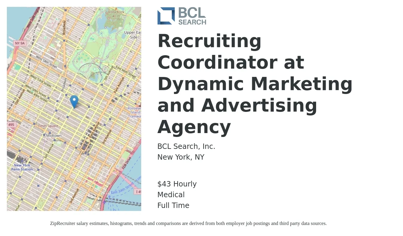 BCL Search, Inc. job posting for a Recruiting Coordinator at Dynamic Marketing and Advertising Agency in New York, NY with a salary of $45 Hourly and benefits including medical with a map of New York location.