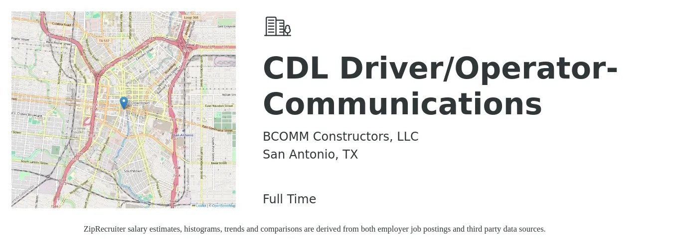BCOMM Constructors, LLC job posting for a CDL Driver/Operator- Communications in San Antonio, TX with a salary of $22 to $39 Hourly with a map of San Antonio location.