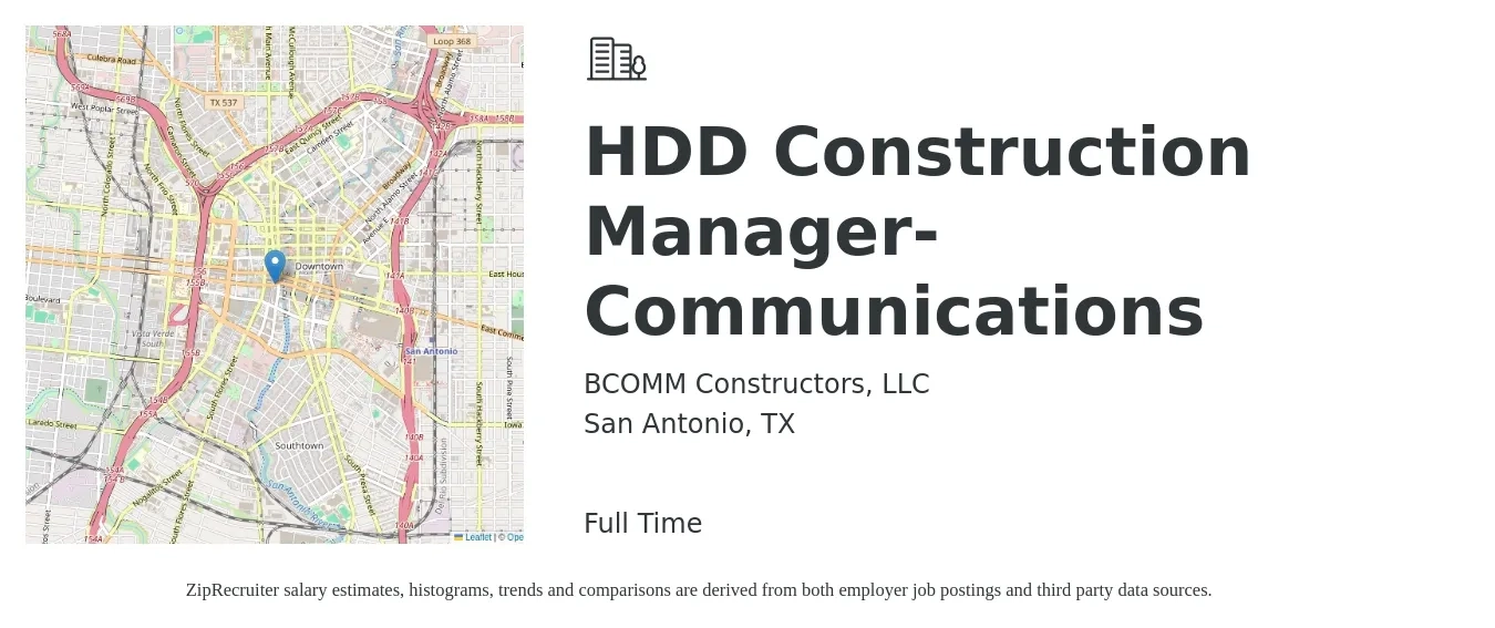 BCOMM Constructors, LLC job posting for a HDD Construction Manager- Communications in San Antonio, TX with a salary of $67,600 to $107,300 Yearly with a map of San Antonio location.