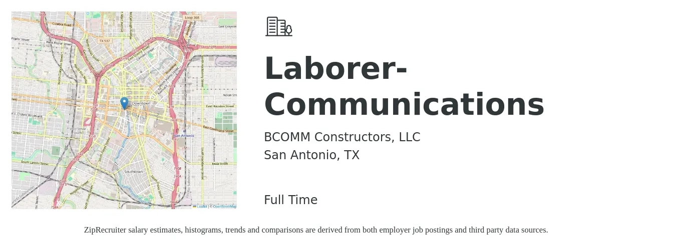 BCOMM Constructors, LLC job posting for a Laborer- Communications in San Antonio, TX with a salary of $16 to $20 Hourly with a map of San Antonio location.