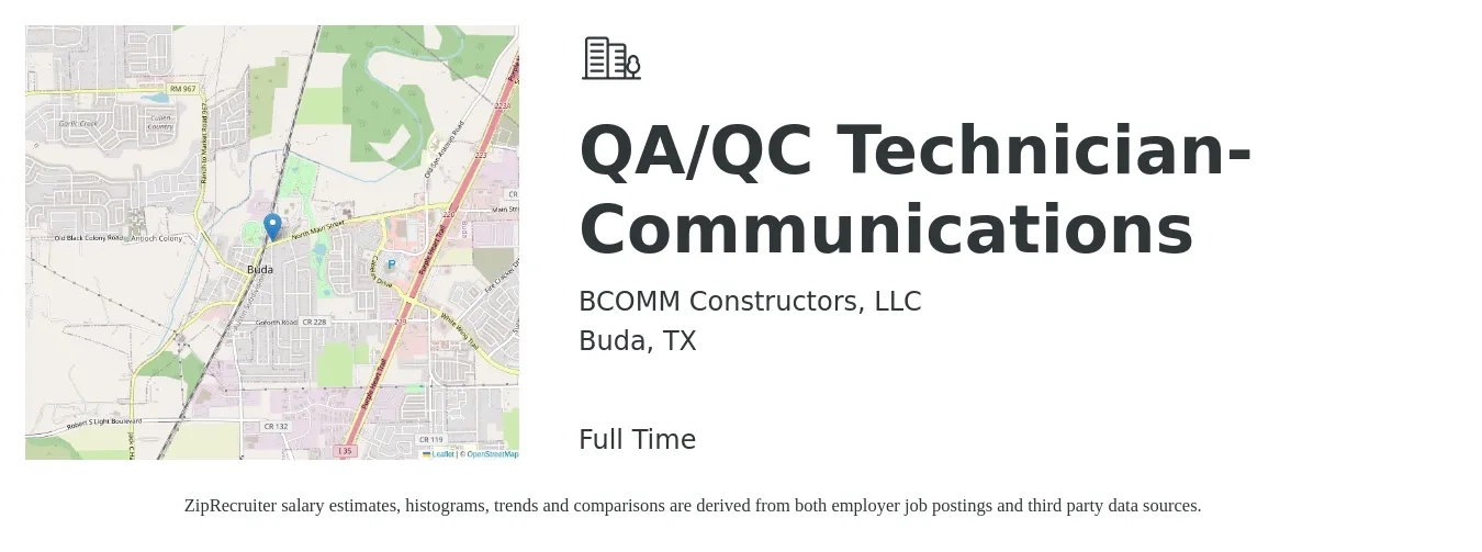 BCOMM Constructors, LLC job posting for a QA/QC Technician- Communications in Buda, TX with a salary of $18 to $23 Hourly with a map of Buda location.