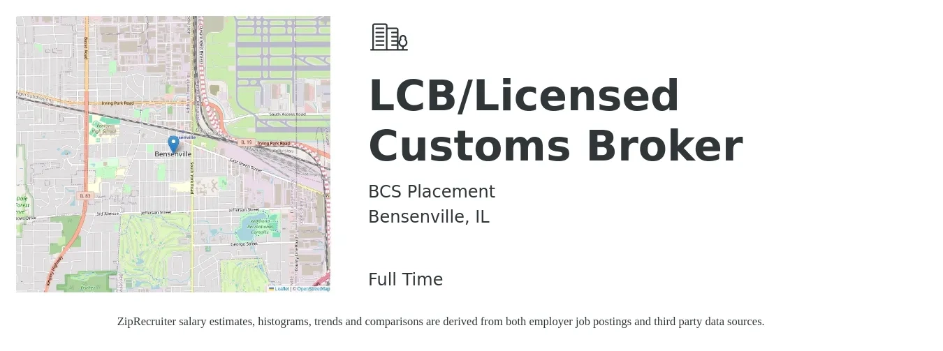 BCS Placement job posting for a LCB/Licensed Customs Broker in Bensenville, IL with a salary of $52,600 to $95,000 Yearly with a map of Bensenville location.