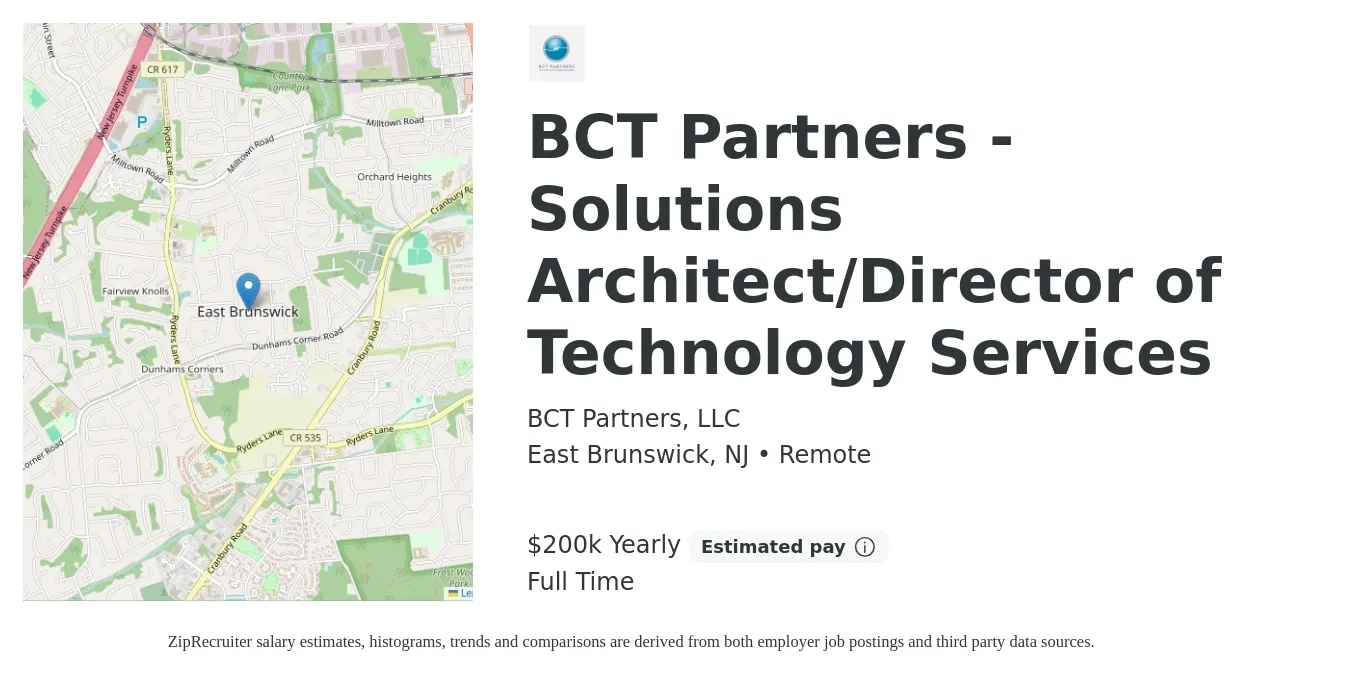 BCT Partners, LLC job posting for a BCT Partners - Solutions Architect/Director of Technology Services in East Brunswick, NJ with a salary of $200,001 Yearly with a map of East Brunswick location.