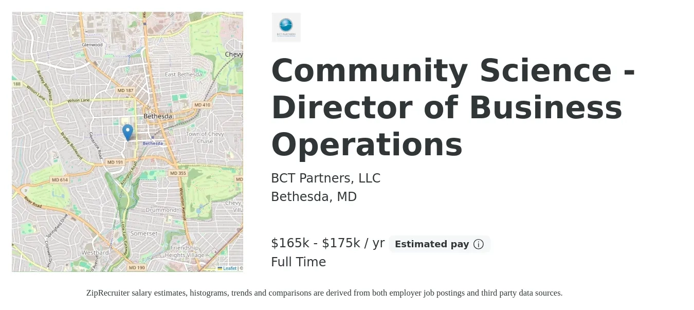 BCT Partners, LLC job posting for a Community Science - Director of Business Operations in Bethesda, MD with a salary of $165,000 to $175,000 Yearly with a map of Bethesda location.
