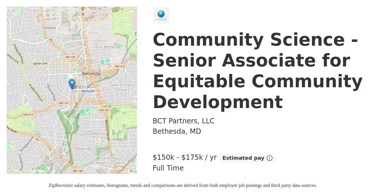 BCT Partners, LLC job posting for a Community Science - Senior Associate for Equitable Community Development in Bethesda, MD with a salary of $150,000 to $175,000 Yearly with a map of Bethesda location.