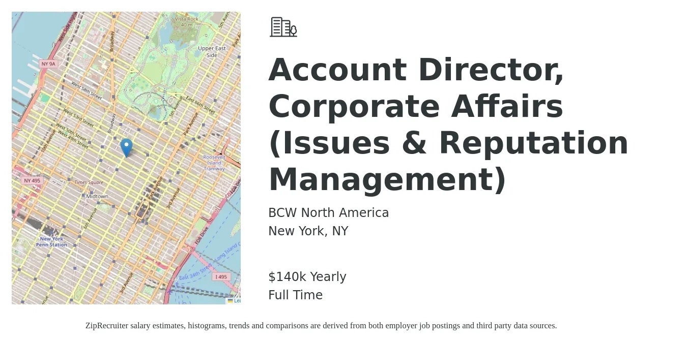 BCW North America job posting for a Account Director, Corporate Affairs (Issues & Reputation Management) in New York, NY with a salary of $140,000 Yearly with a map of New York location.
