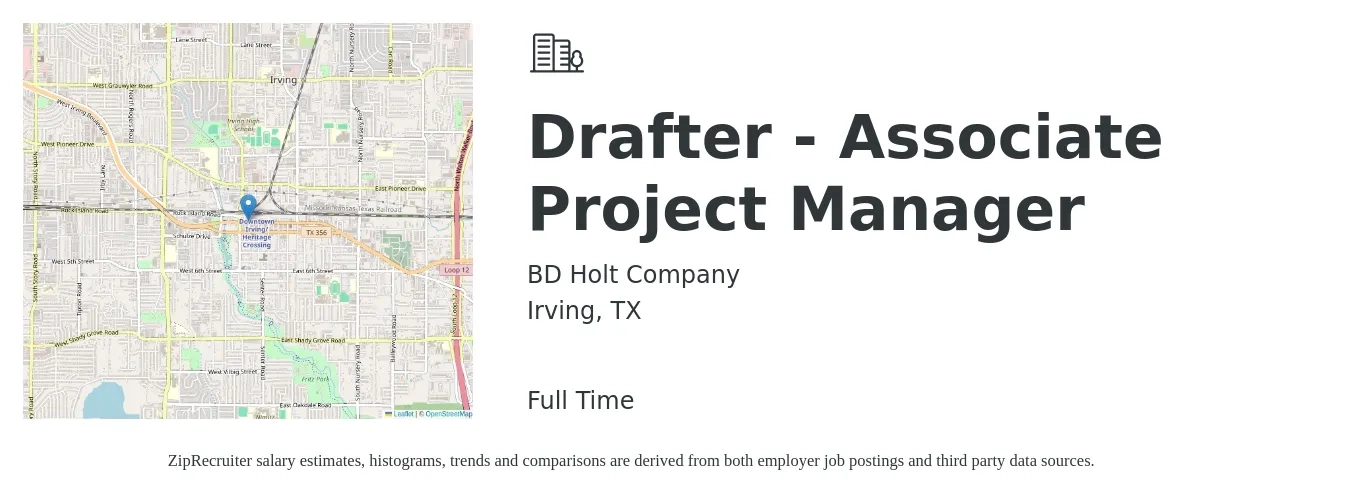 BD Holt Company job posting for a Drafter - Associate Project Manager in Irving, TX with a salary of $21 to $30 Hourly with a map of Irving location.