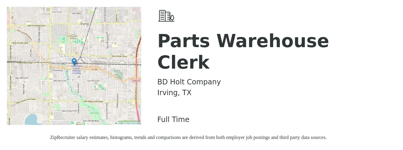 BD Holt Company job posting for a Parts Warehouse Clerk in Irving, TX with a salary of $15 to $18 Hourly with a map of Irving location.