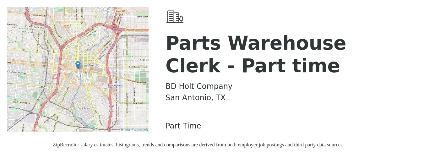 BD Holt Company job posting for a Parts Warehouse Clerk - Part time in San Antonio, TX with a salary of $15 to $19 Hourly with a map of San Antonio location.
