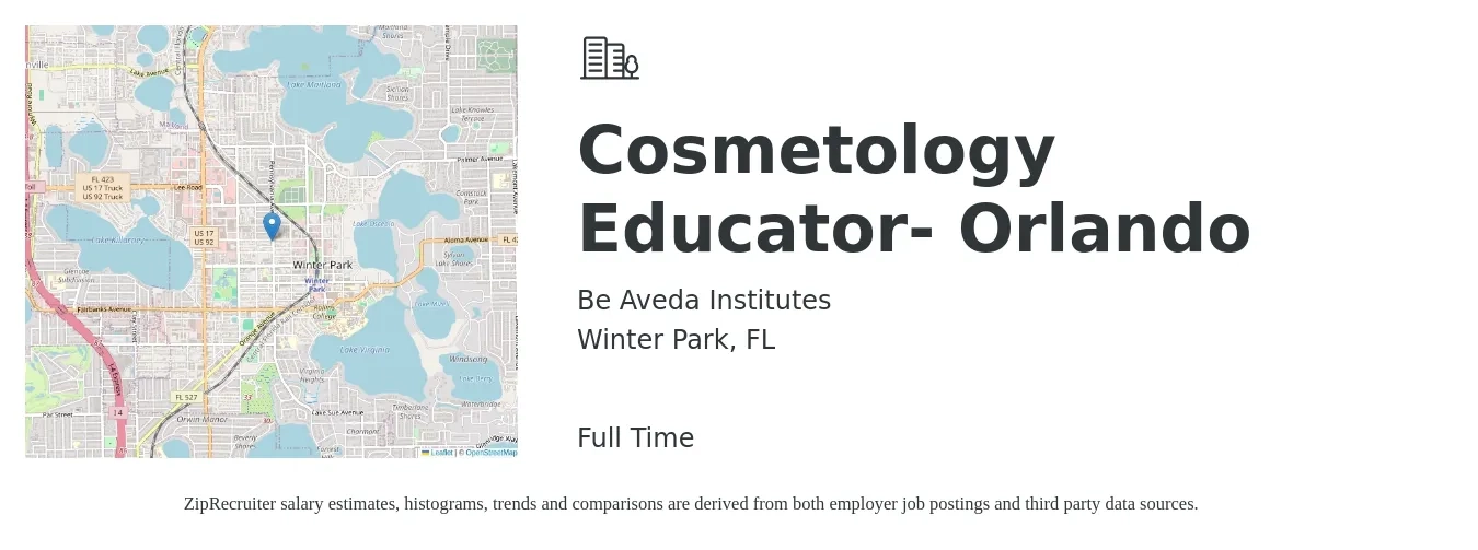 Be Aveda Institutes job posting for a Cosmetology Educator- Orlando in Winter Park, FL with a salary of $17 to $30 Hourly with a map of Winter Park location.