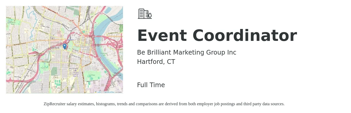 Be Brilliant Marketing Group Inc job posting for a Event Coordinator in Hartford, CT with a salary of $700 to $750 Weekly with a map of Hartford location.