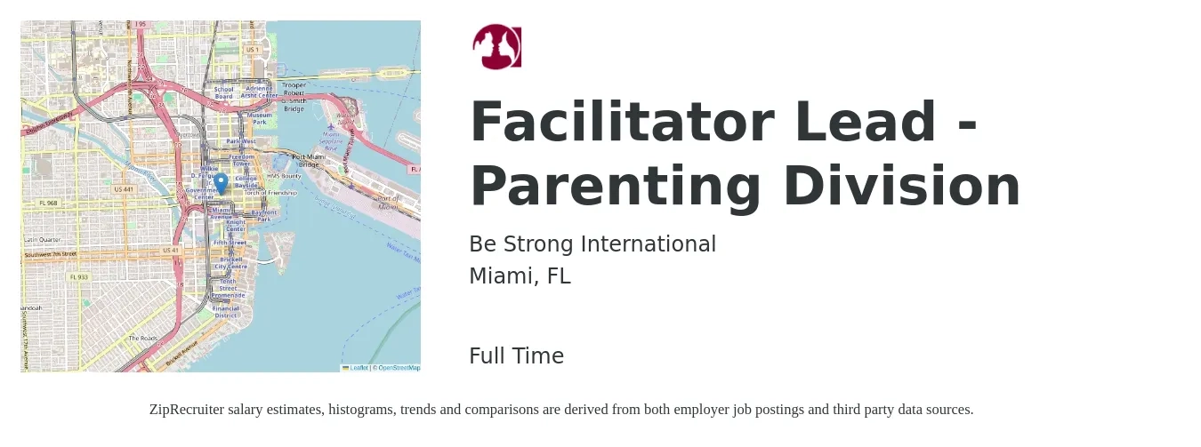 Be Strong International job posting for a Facilitator Lead - Parenting Division in Miami, FL with a salary of $49,500 Yearly with a map of Miami location.