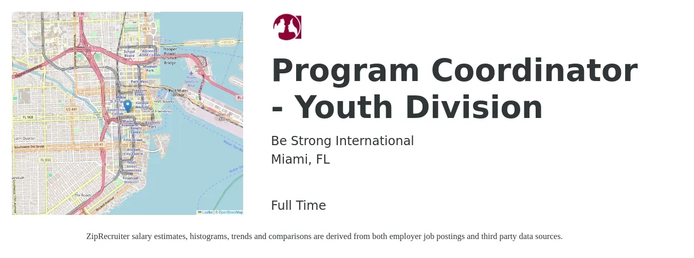 Be Strong International job posting for a Program Coordinator - Youth Division in Miami, FL with a salary of $48,500 to $50,000 Yearly with a map of Miami location.