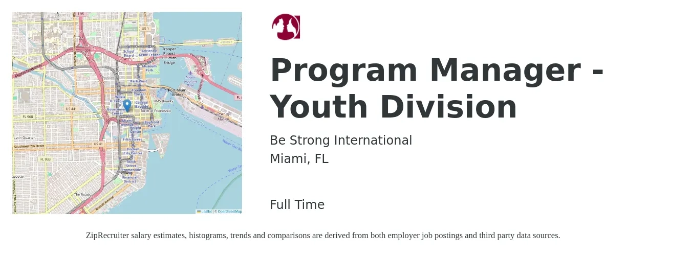 Be Strong International job posting for a Program Manager - Youth Division in Miami, FL with a salary of $76,000 to $126,700 Yearly with a map of Miami location.