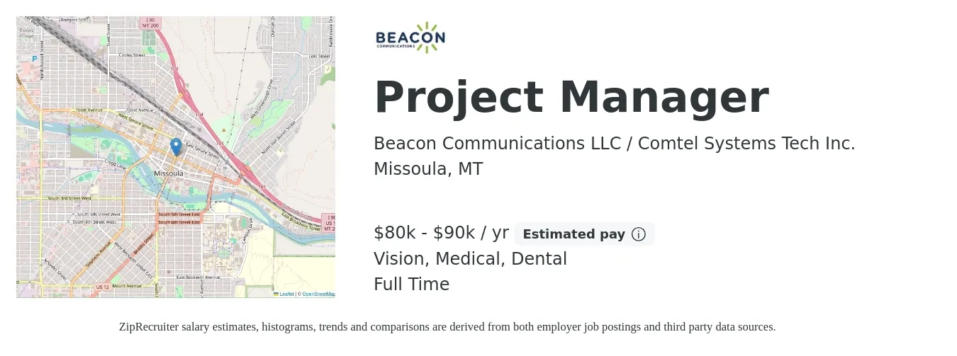 Beacon Communications LLC / Comtel Systems Tech Inc. job posting for a Project Manager in Missoula, MT with a salary of $80,000 to $90,000 Yearly and benefits including retirement, vision, dental, life_insurance, and medical with a map of Missoula location.