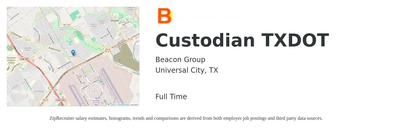 Beacon Group job posting for a Custodian TXDOT in Universal City, TX with a salary of $13 to $17 Hourly with a map of Universal City location.