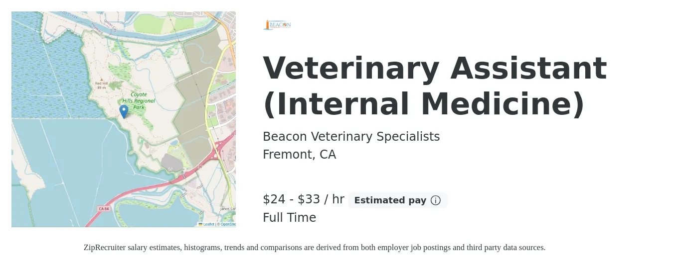 Beacon Veterinary Specialists job posting for a Veterinary Assistant (Internal Medicine) in Fremont, CA with a salary of $25 to $35 Hourly with a map of Fremont location.