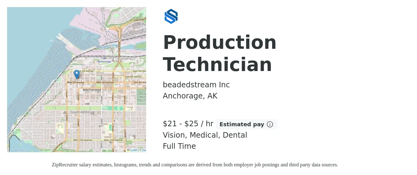 beadedstream Inc job posting for a Production Technician in Anchorage, AK with a salary of $22 to $26 Hourly and benefits including dental, medical, retirement, and vision with a map of Anchorage location.