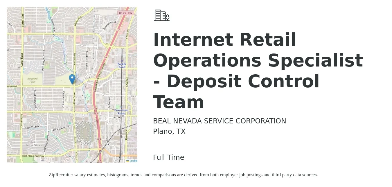 BEAL NEVADA SERVICE CORPORATION job posting for a Internet Retail Operations Specialist - Deposit Control Team in Plano, TX with a salary of $38,800 to $73,900 Yearly with a map of Plano location.