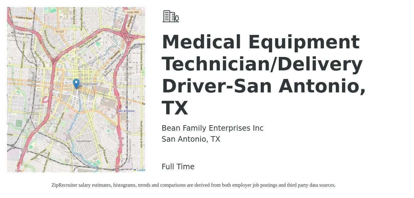 Bean Family Enterprises Inc job posting for a Medical Equipment Technician/Delivery Driver-San Antonio, TX in San Antonio, TX with a salary of $15 to $18 Hourly with a map of San Antonio location.