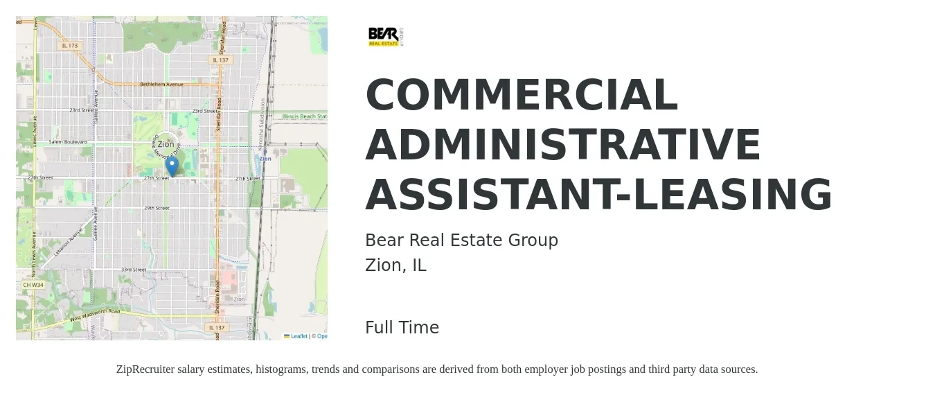 Bear Real Estate Group job posting for a COMMERCIAL ADMINISTRATIVE ASSISTANT-LEASING in Zion, IL with a salary of $18 to $25 Hourly with a map of Zion location.