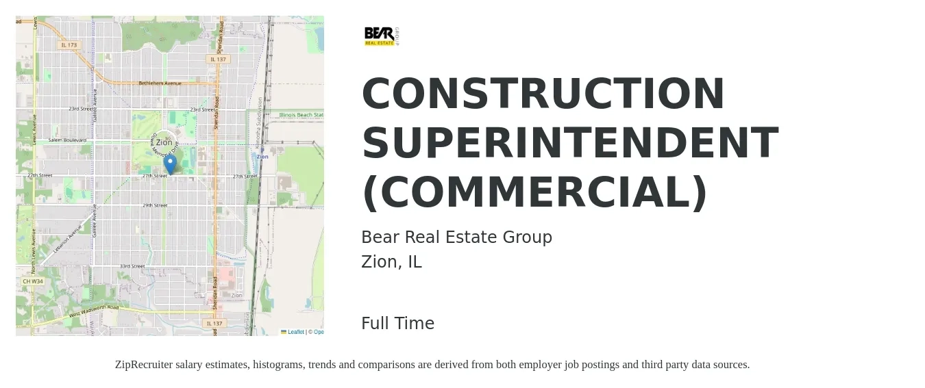 Bear Real Estate Group job posting for a CONSTRUCTION SUPERINTENDENT (COMMERCIAL) in Zion, IL with a salary of $81,300 to $113,500 Yearly with a map of Zion location.