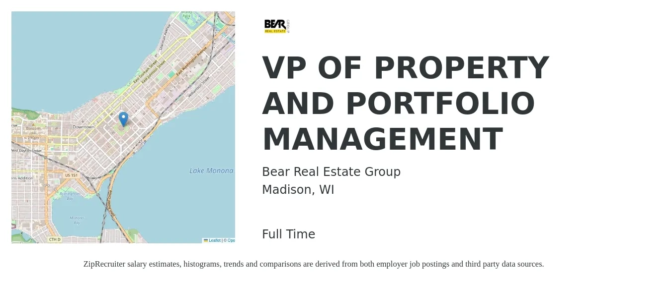 Bear Real Estate Group job posting for a VP OF PROPERTY AND PORTFOLIO MANAGEMENT in Madison, WI with a salary of $75,100 to $146,600 Yearly with a map of Madison location.