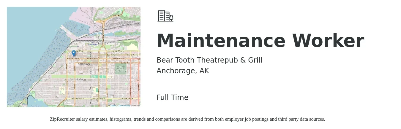 Bear Tooth Theatrepub & Grill job posting for a Maintenance Worker in Anchorage, AK with a salary of $18 to $25 Hourly with a map of Anchorage location.