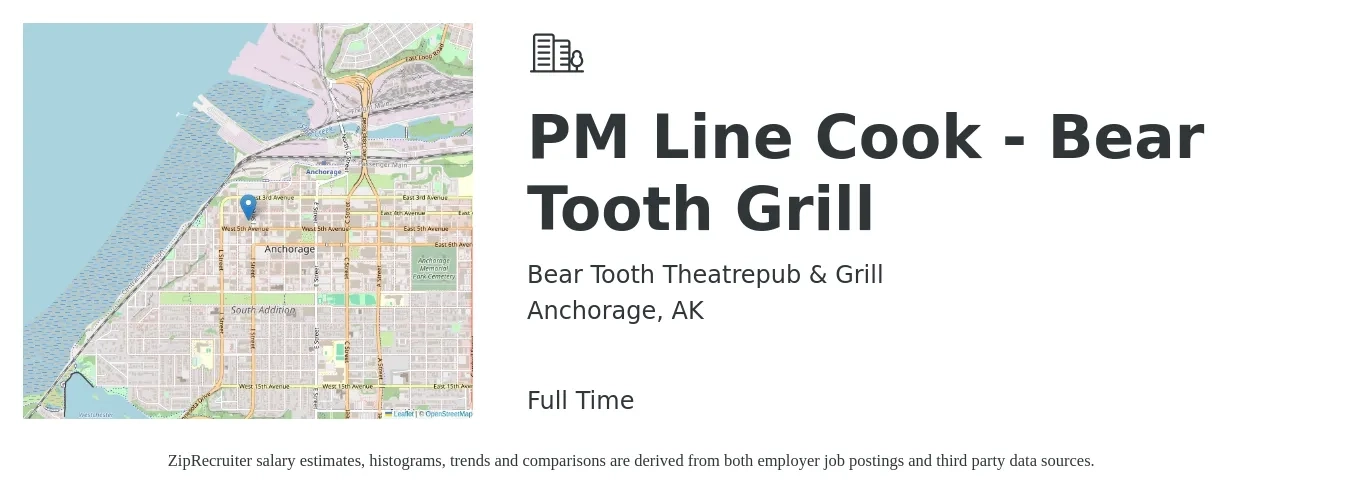Bear Tooth Theatrepub & Grill job posting for a PM Line Cook - Bear Tooth Grill in Anchorage, AK with a salary of $16 to $20 Hourly with a map of Anchorage location.