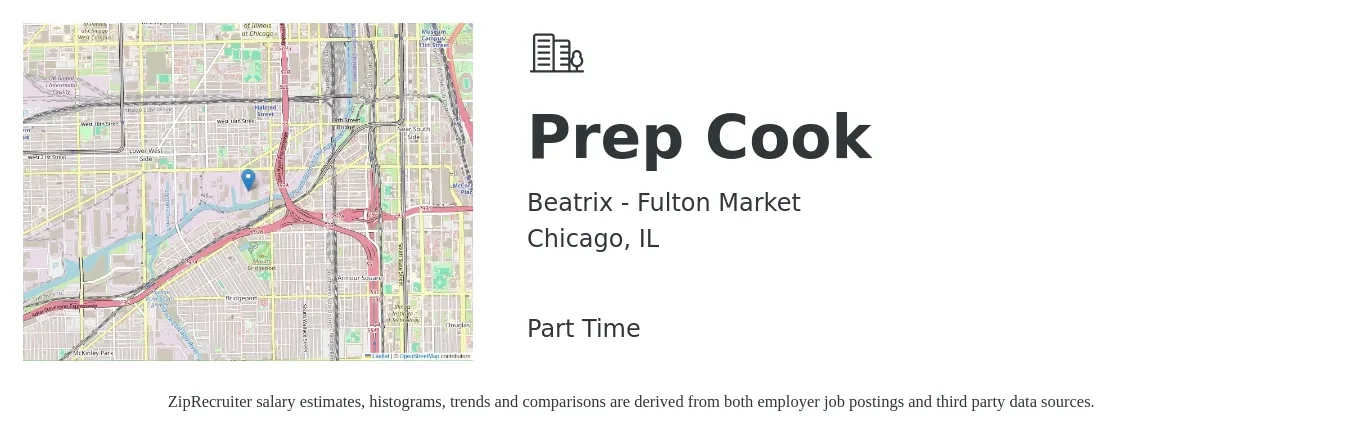 Beatrix - Fulton Market job posting for a Prep Cook in Chicago, IL with a salary of $15 to $18 Hourly with a map of Chicago location.